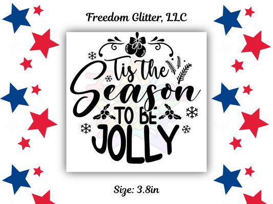 Tis The Season to be Jolly UVDTF Transfer – 3.8" Ornament Design