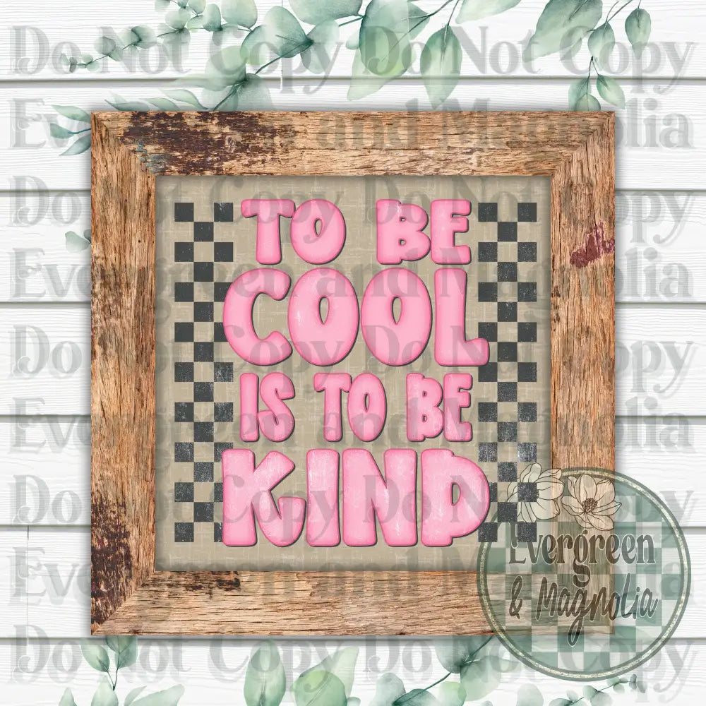 It's cool to be kind (pink)