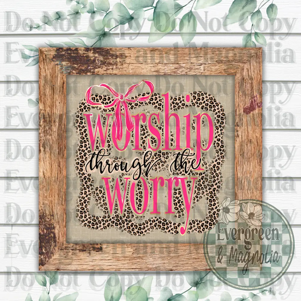 Worship through the worry (black)