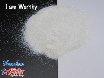 I am Worthy (Pearl Holographic Glitter)