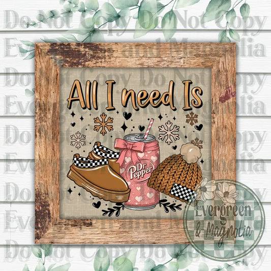 All I Need Is