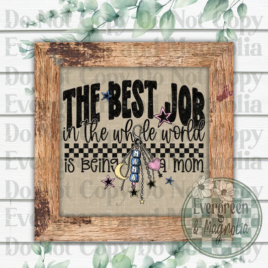 The best job (Mom)