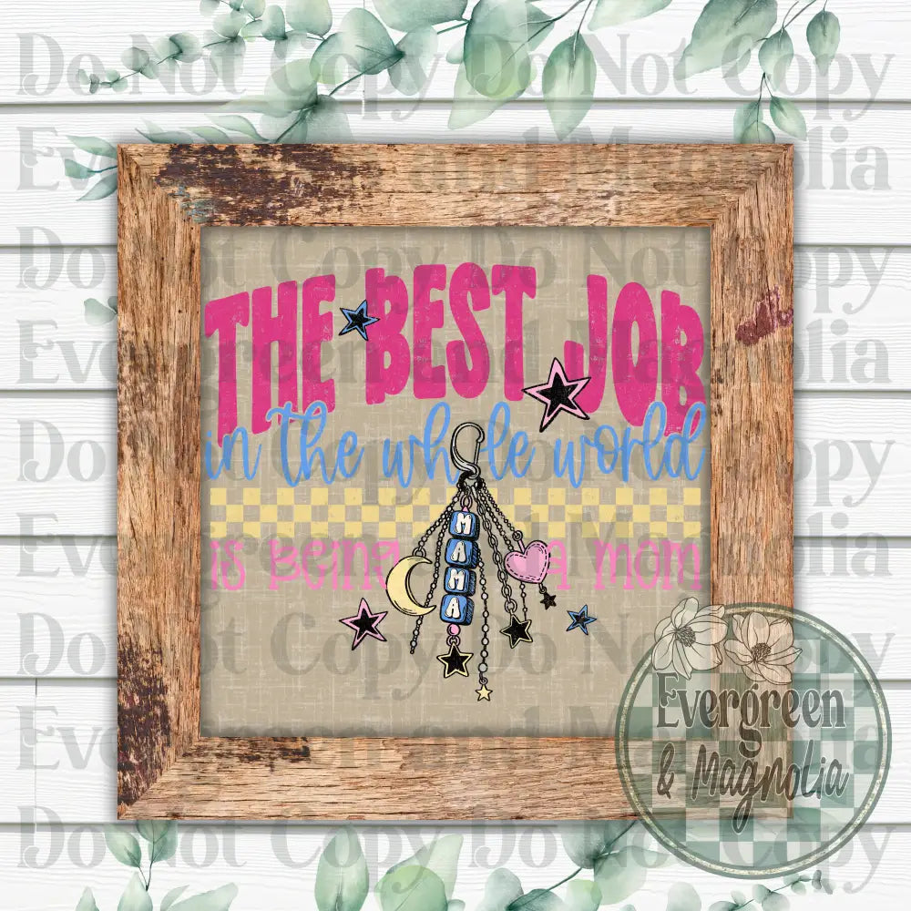 The best job (Mama)