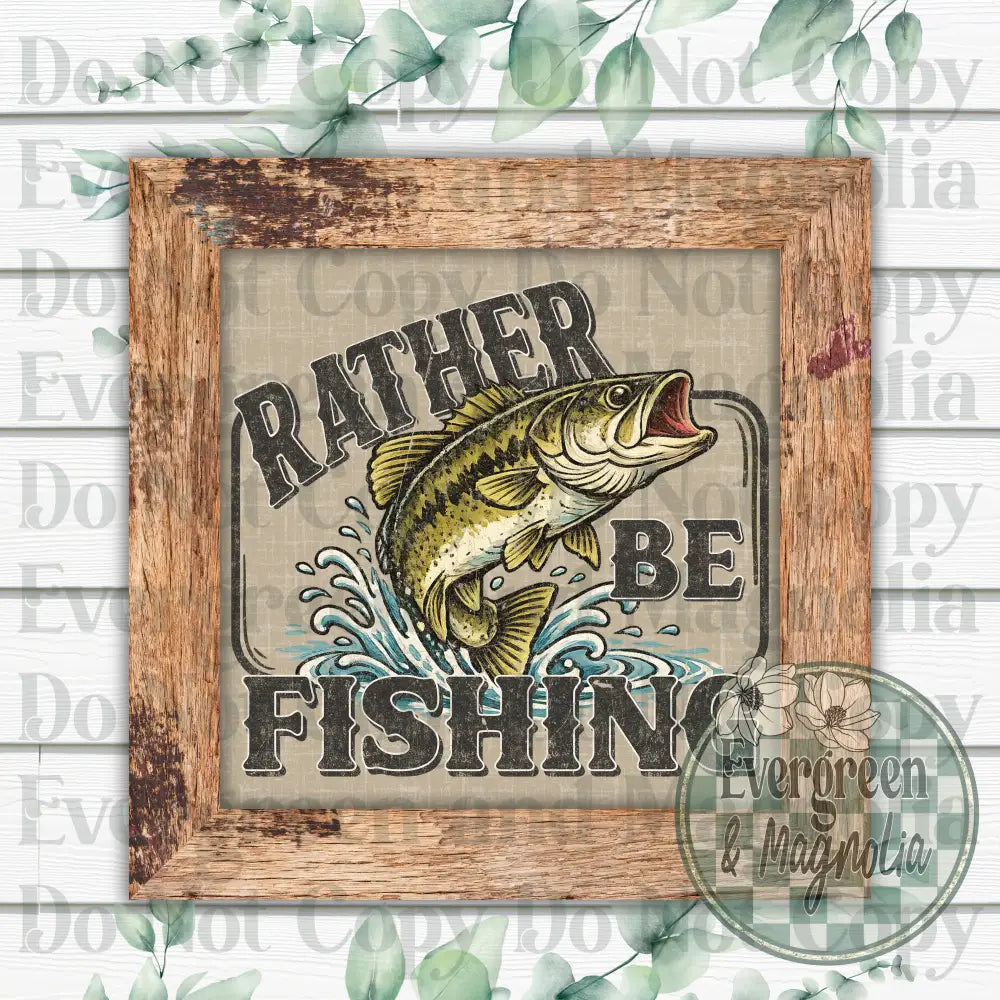 Rather be fishing