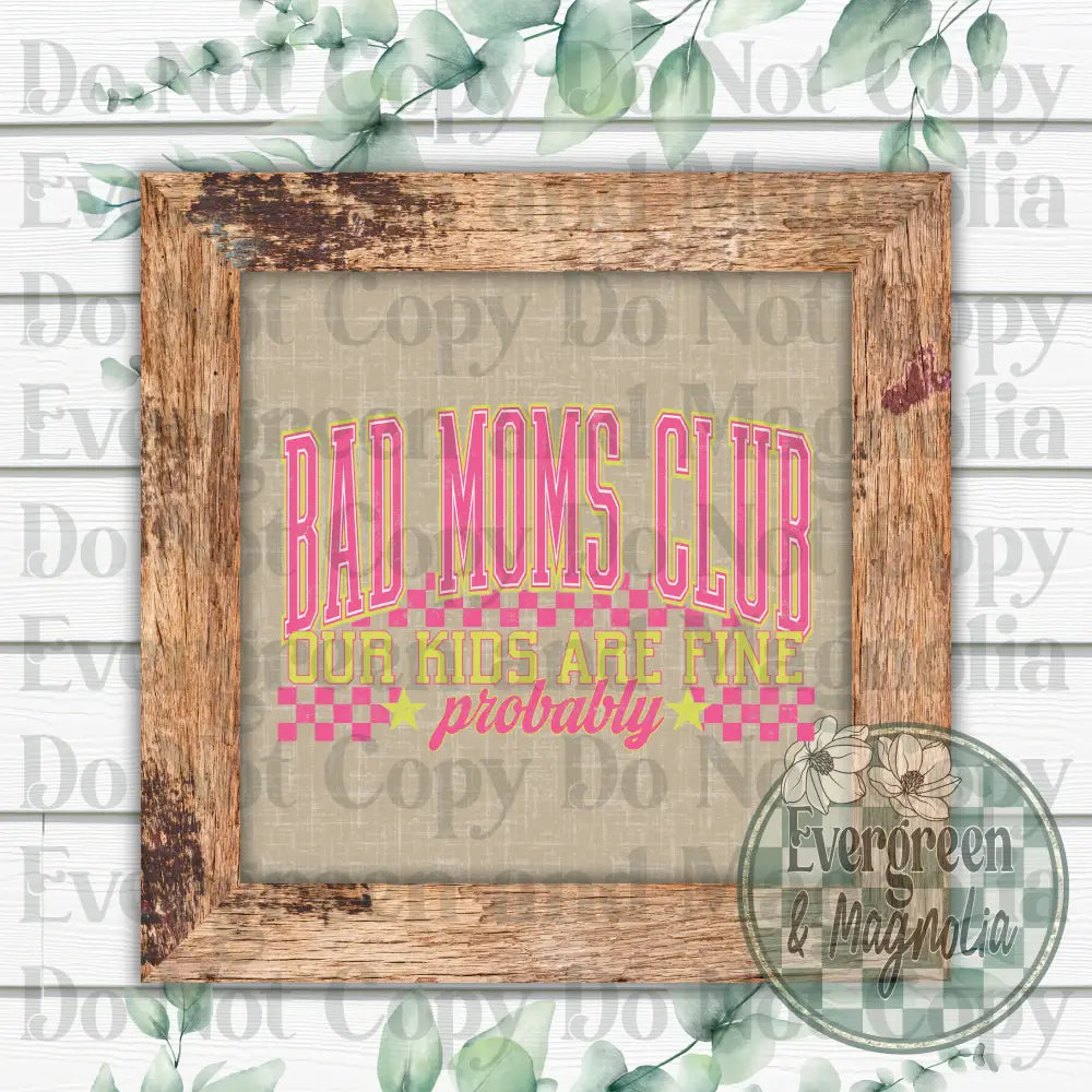 Bad moms club