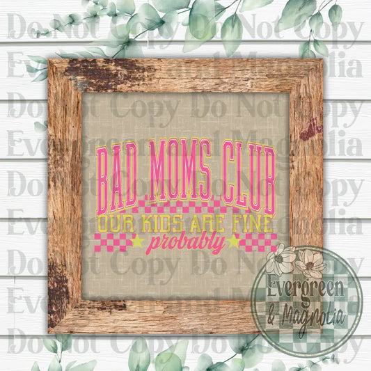 Bad moms club