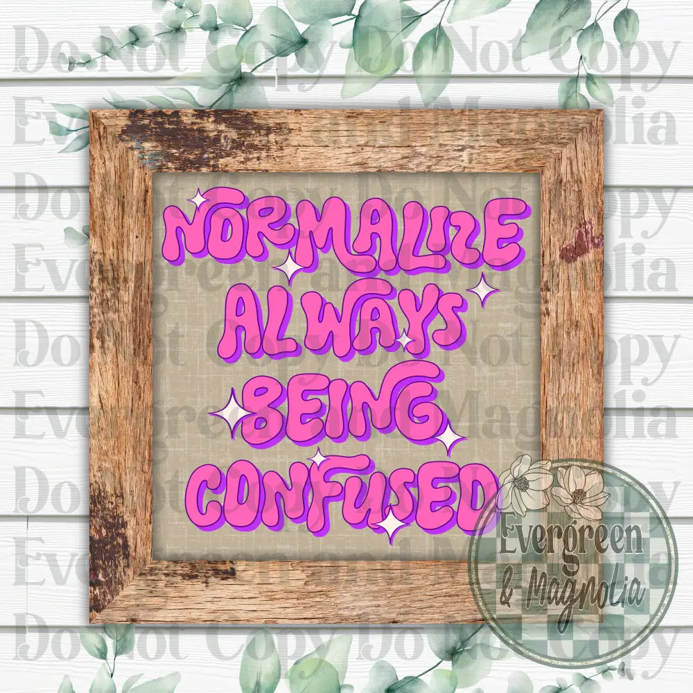 Normalize always being confused