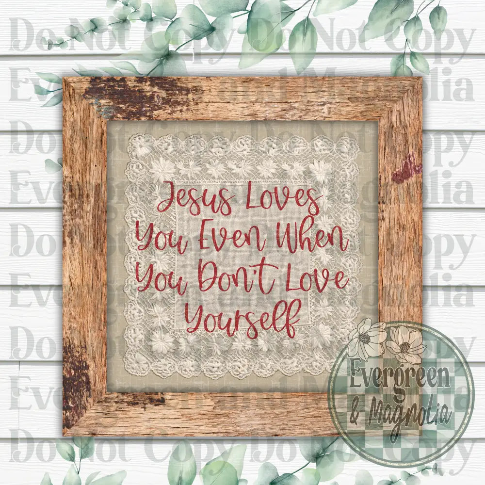 Jesus loves you