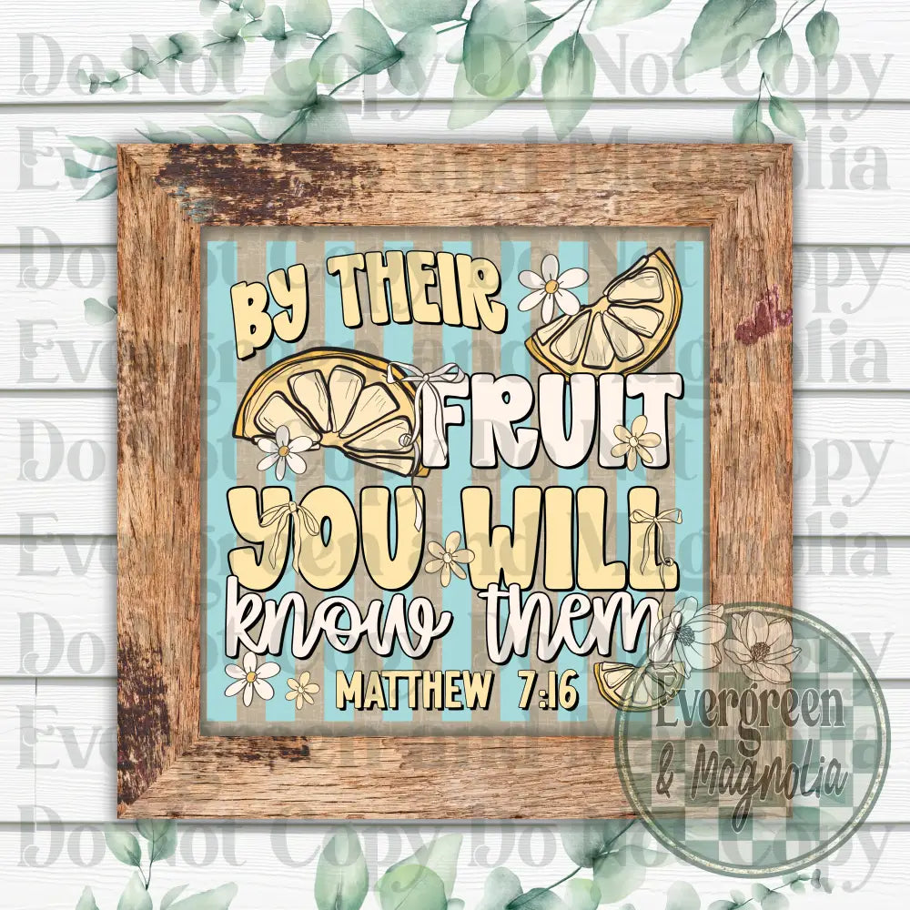 By their fruit