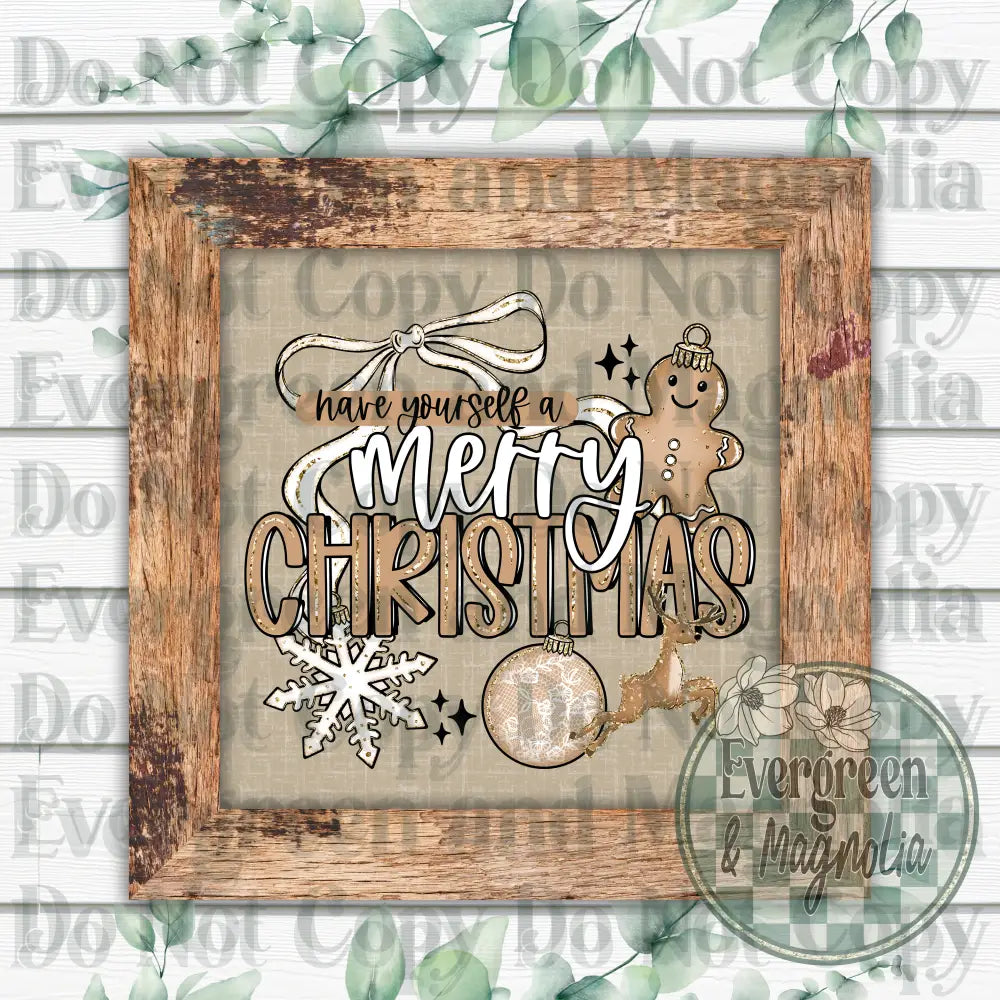 Have Yourself A Merry Christmas