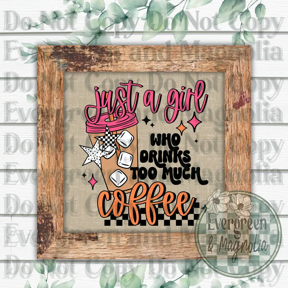 Drinks Too Much Coffee