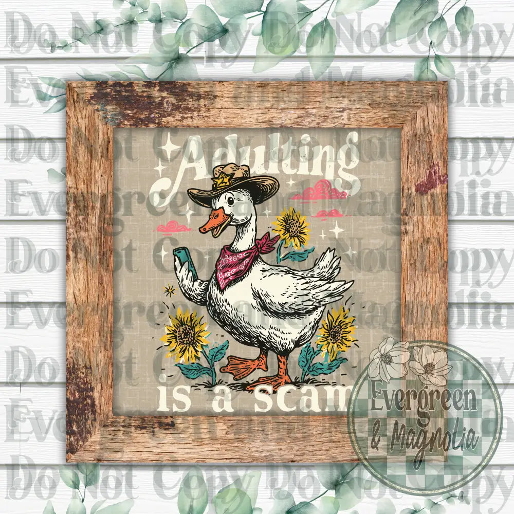Adulting is a scam goose