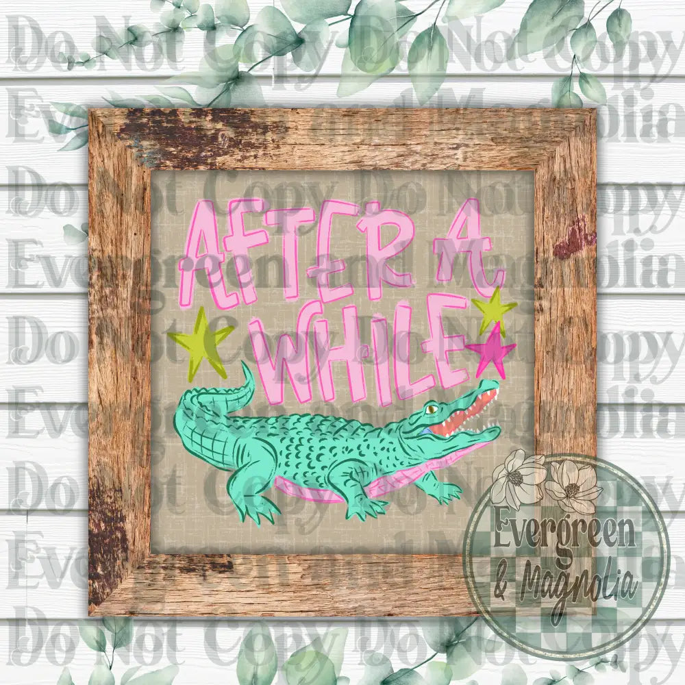 After while crocodile