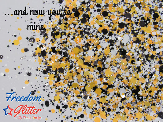 ...and now you're mine. (Exclusive Glitter Mix)