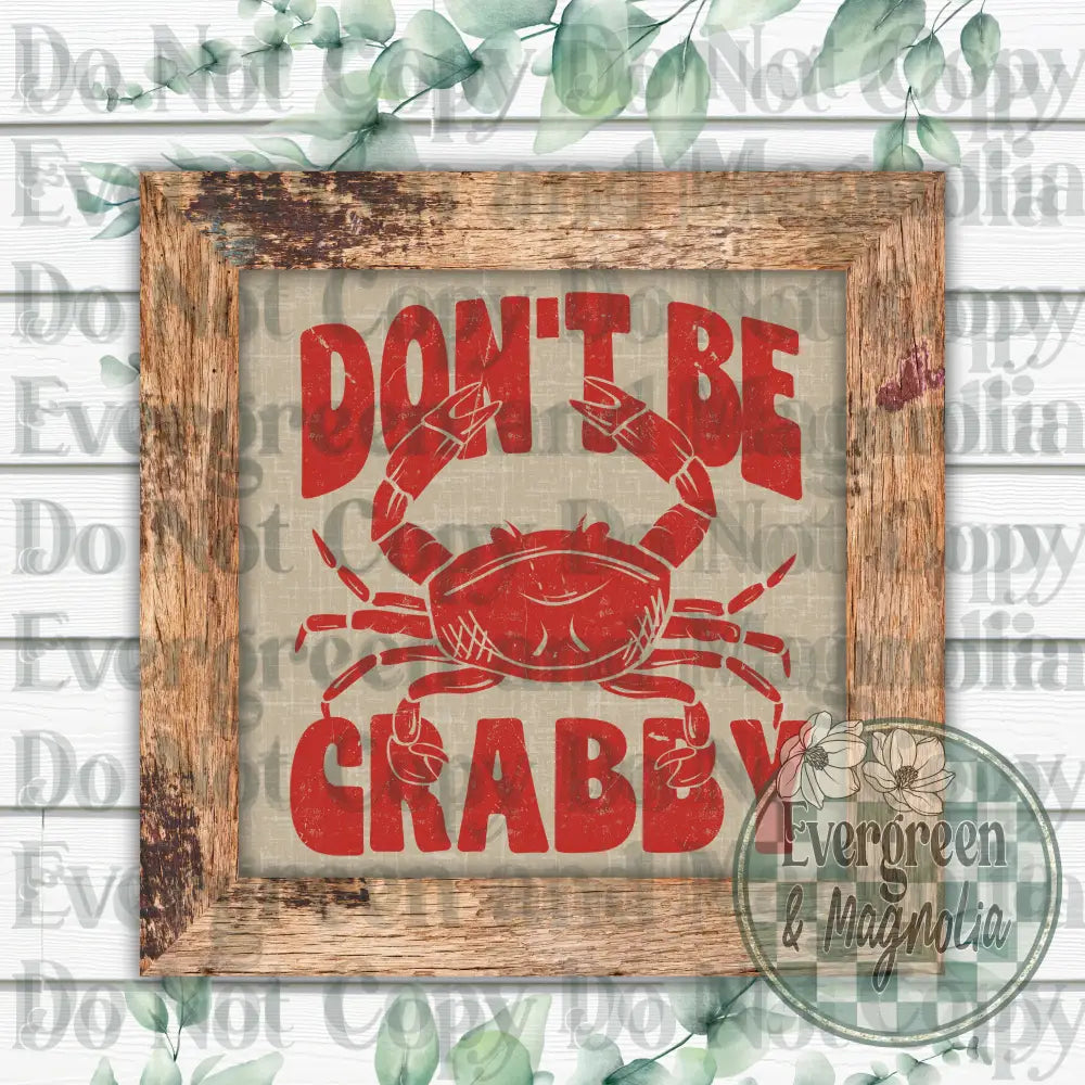Don't be crabby