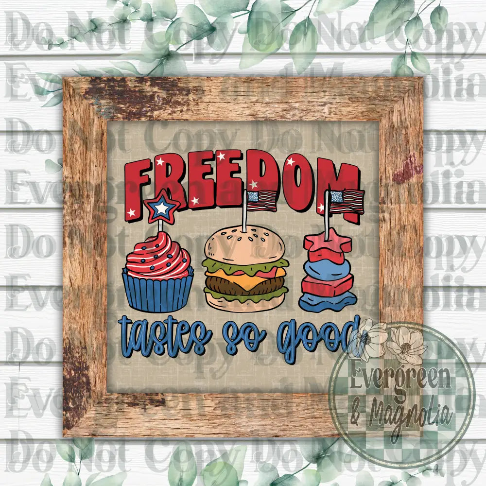 Freedom tastes so good