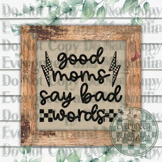 Good moms say bad words
