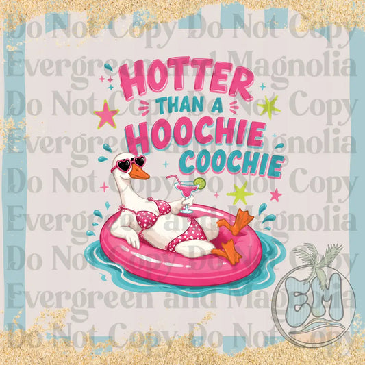 Hotter than a hoochie coochie goose