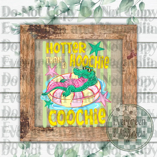 Hotter than a hoochie coochie (yellow gator)