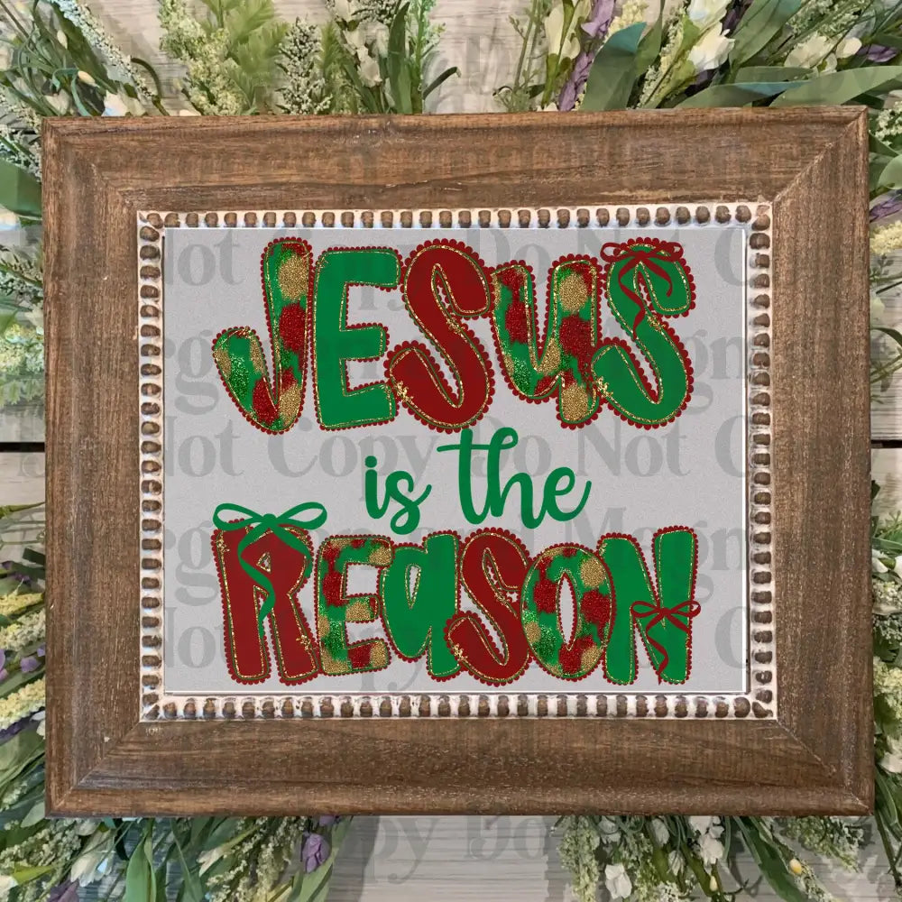 jesus is the reason