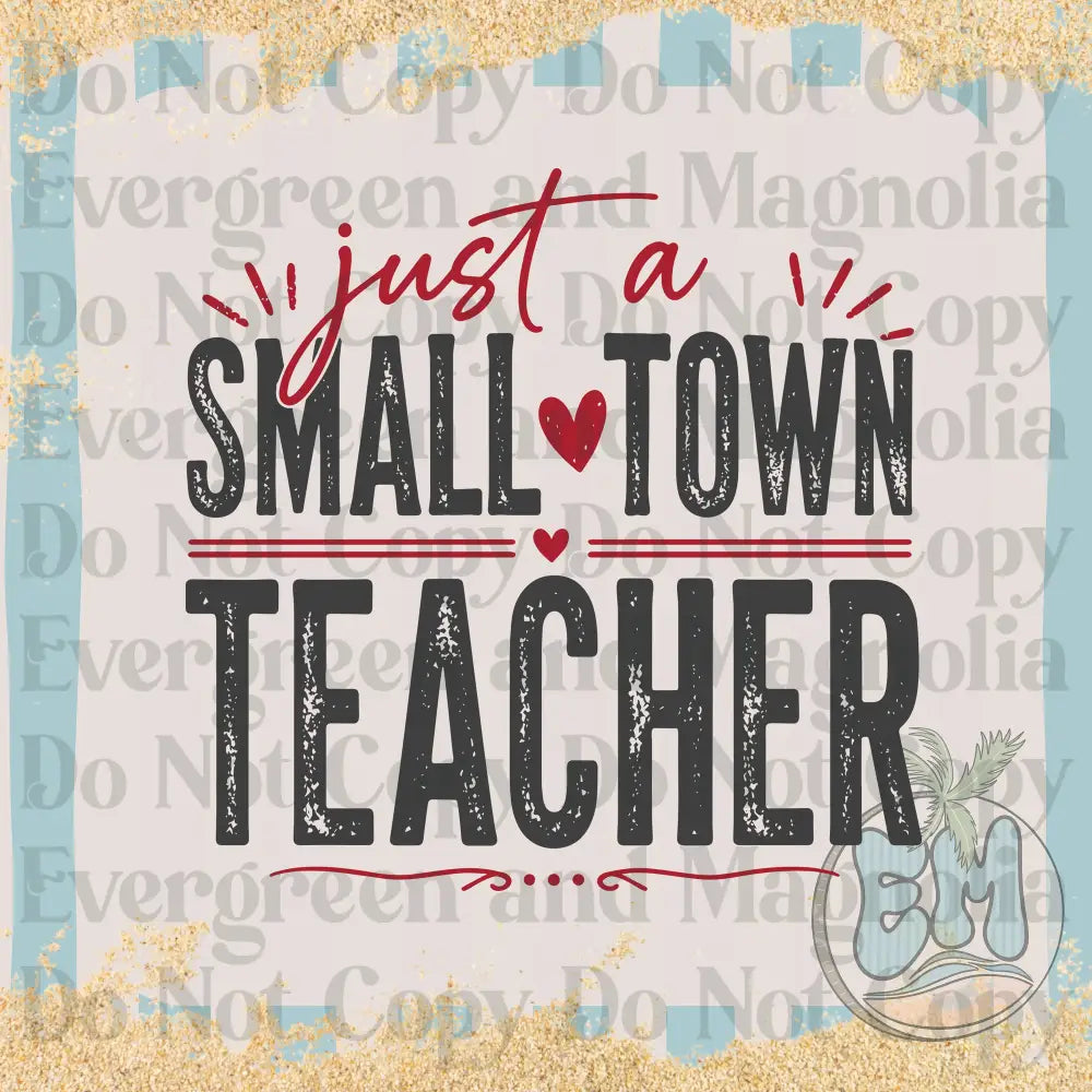 Small town teacher