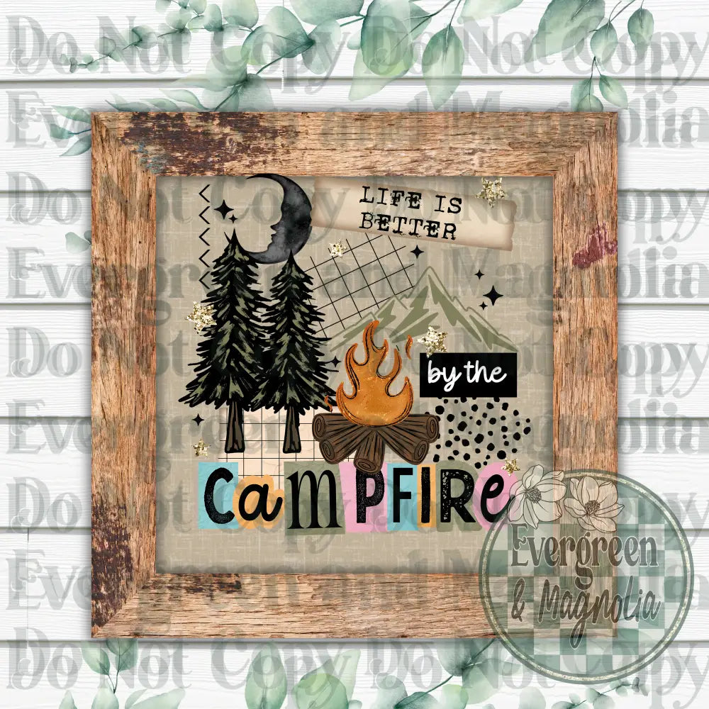 Life is better by the campfire