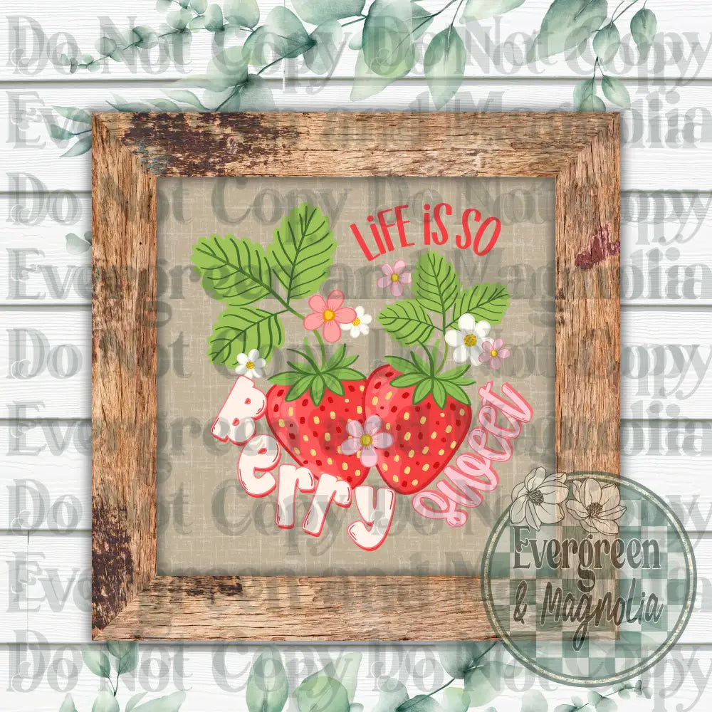 Life is so berry sweet