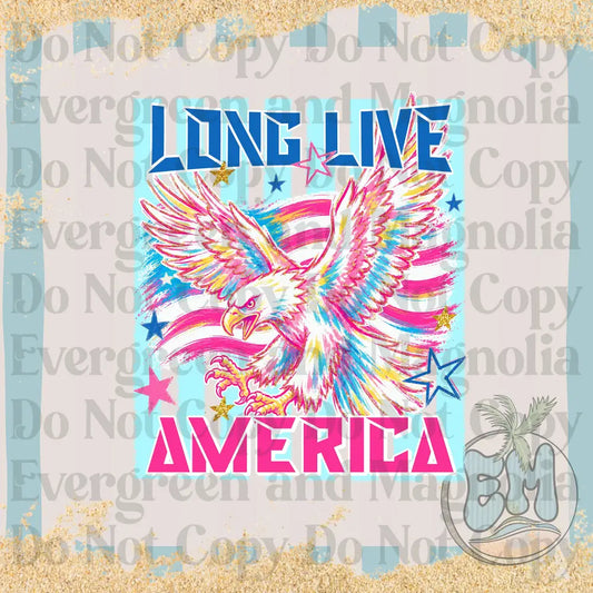 Long live america