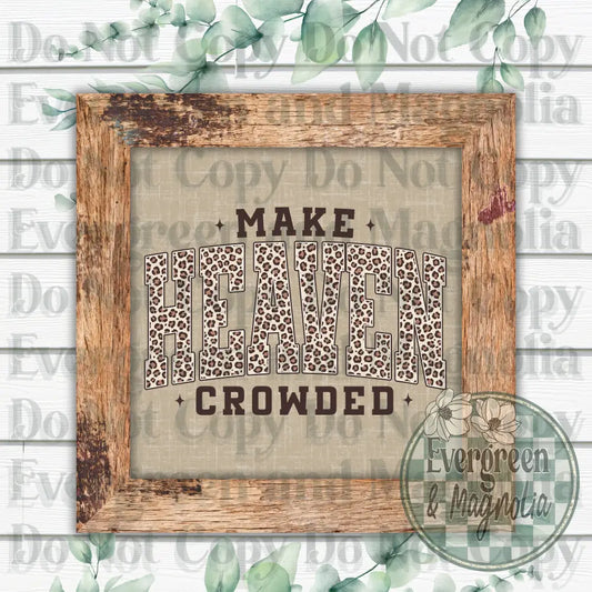 Make Heaven Crowded Animal Print 3