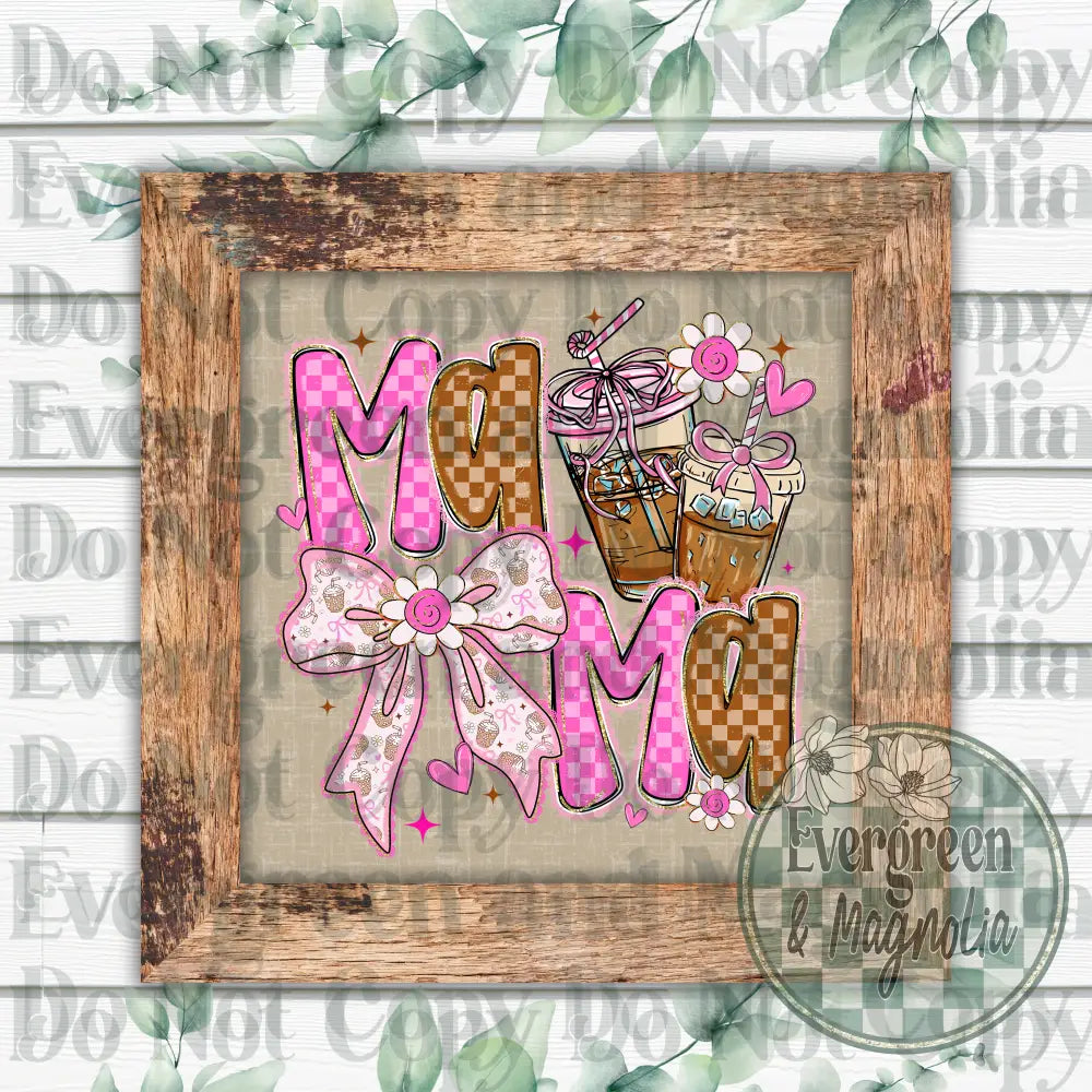 Mama coffee & bows