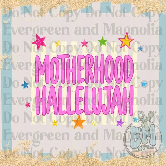 Motherhood hallelujah
