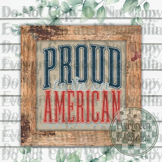 Proud to be an american