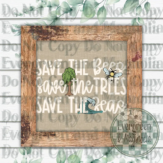 Save the bees, trees & seas (white)