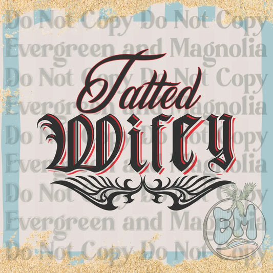 Tatted wifey