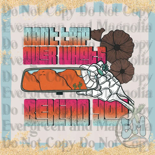 Don't trip over what's behind you (Pink)