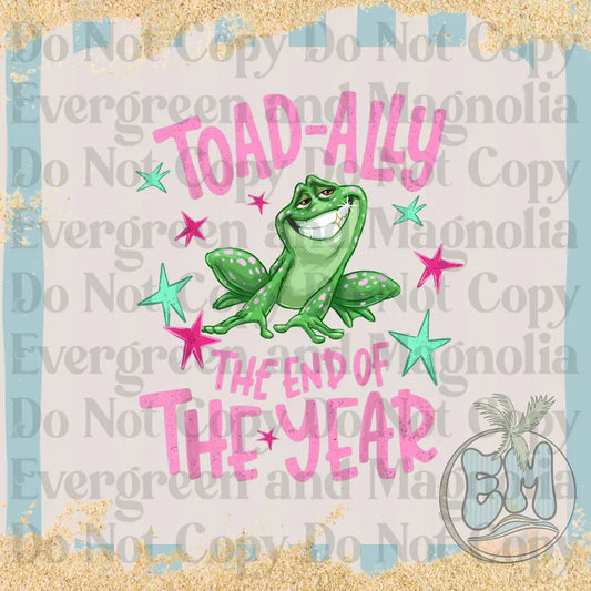 Toadally end of the year