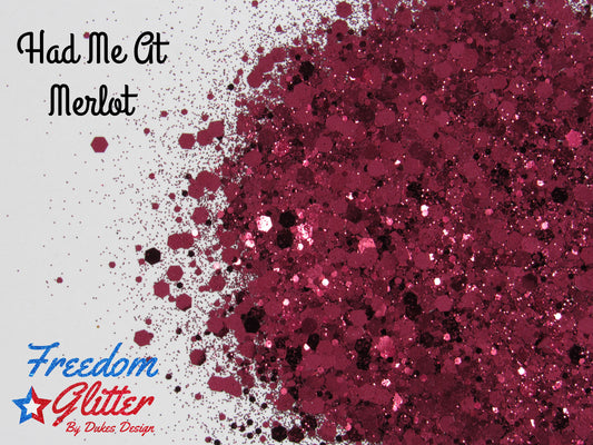 Had Me At Merlot (Metallic Glitter)