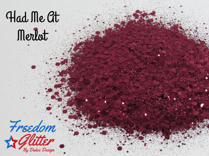 Had Me At Merlot (Metallic Glitter)