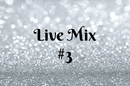 LIVE Mix #3
